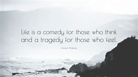 life is a comedy for those who think: sometimes we need to look beyond the surface