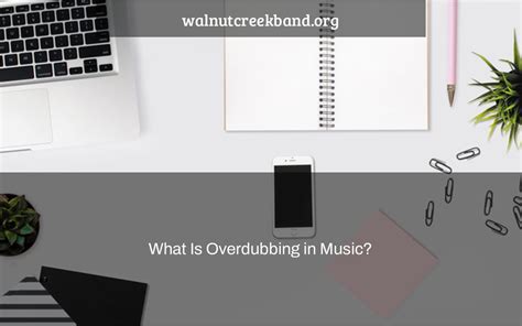 What is Overdubbing in Music: Exploring the Multi-Layer Magic